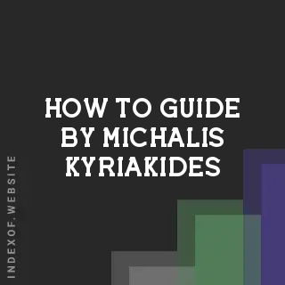 How to Guide by Michalis Kyriakides | Indexof