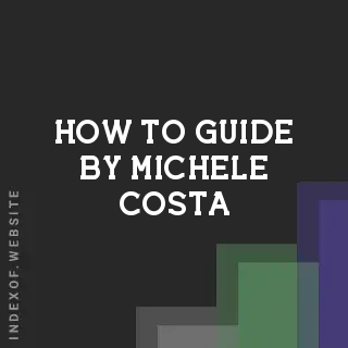 How to Guide by Michele Costa | Indexof