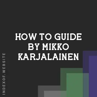 How to Guide by Mikko Karjalainen | Indexof