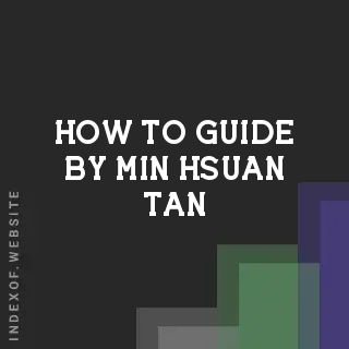 How to Guide by Min-hsuan Tan | Indexof