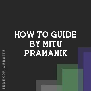 How to Guide by Mitu Pramanik | Indexof
