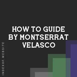 How to Guide by Montserrat Velasco | Indexof