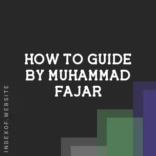 How to Guide by Muhammad Fajar | Indexof