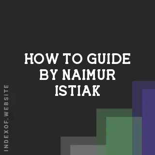 How to Guide by Naimur Istiak | Indexof