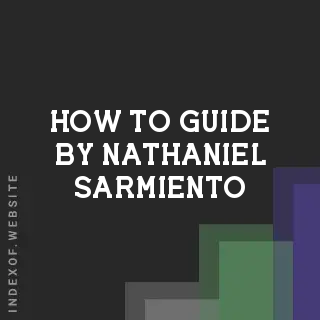 How to Guide by Nathaniel Sarmiento | Indexof