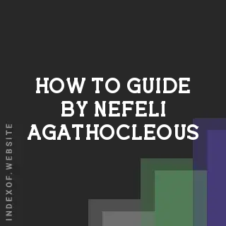 How to Guide by Nefeli Agathocleous | Indexof