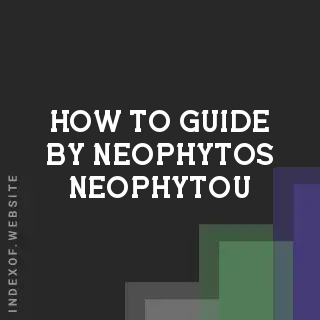 How to Guide by Neophytos Neophytou | Indexof