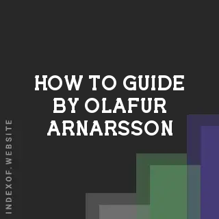How to Guide by Olafur Arnarsson | Indexof
