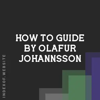 How to Guide by Olafur Johannsson | Indexof