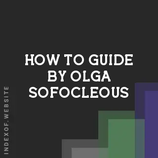 How to Guide by Olga Sofocleous | Indexof