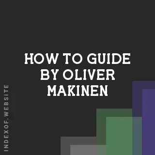 How to Guide by Oliver Makinen | Indexof