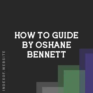 How to Guide by Oshane Bennett | Indexof