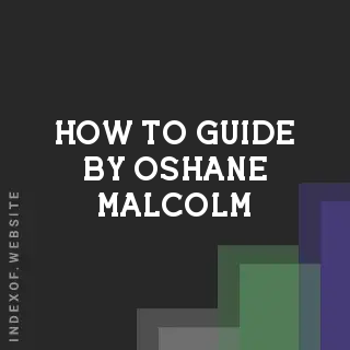How to Guide by Oshane Malcolm | Indexof