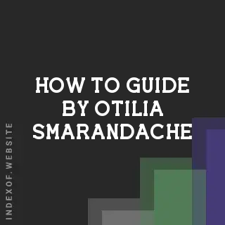 How to Guide by Otilia Smarandache | Indexof