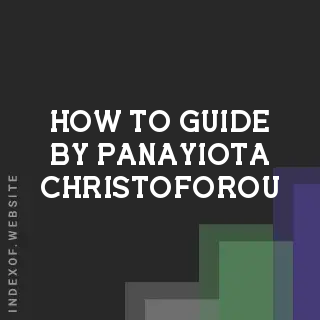 How to Guide by Panayiota Christoforou | Indexof