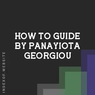 How to Guide by Panayiota Georgiou | Indexof