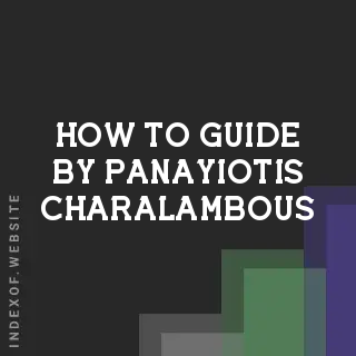 How to Guide by Panayiotis Charalambous | Indexof
