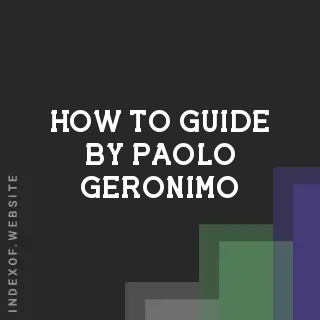 How to Guide by Paolo Geronimo | Indexof