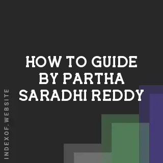 How to Guide by Partha Saradhi Reddy | Indexof