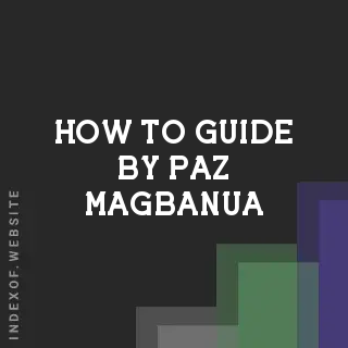 How to Guide by Paz Magbanua | Indexof