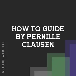 How to Guide by Pernille Clausen | Indexof