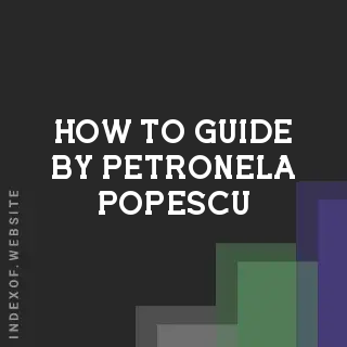 How to Guide by Petronela Popescu | Indexof