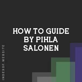How to Guide by Pihla Salonen | Indexof