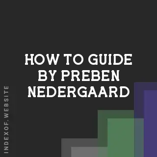 How to Guide by Preben Nedergaard | Indexof