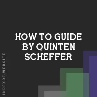 How to Guide by Quinten Scheffer | Indexof