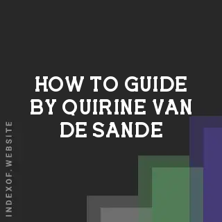 How to Guide by Quirine van de Sande | Indexof