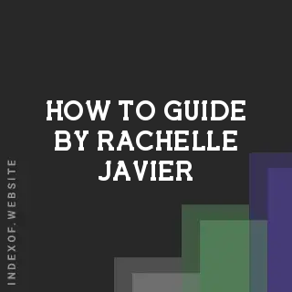 How to Guide by Rachelle Javier | Indexof