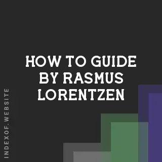 How to Guide by Rasmus Lorentzen | Indexof