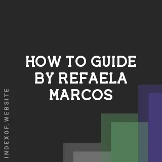 How to Guide by Refaela Marcos | Indexof