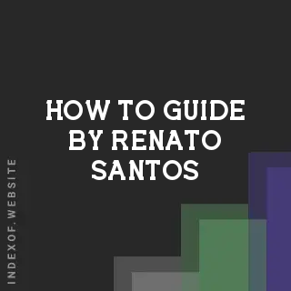 How to Guide by Renato Santos | Indexof