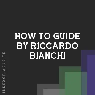 How to Guide by Riccardo Bianchi | Indexof