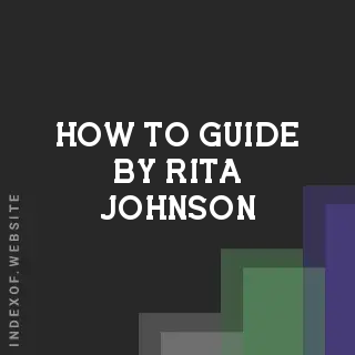 How to Guide by Rita Johnson | Indexof