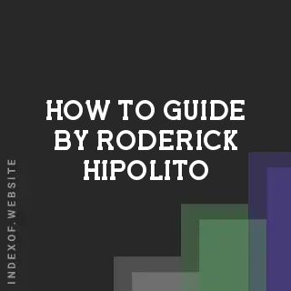 How to Guide by Roderick Hipolito | Indexof