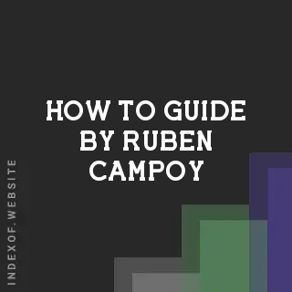 How to Guide by Ruben Campoy | Indexof