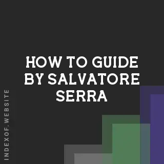 How to Guide by Salvatore Serra | Indexof