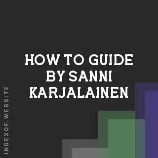How to Guide by Sanni Karjalainen | Indexof