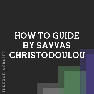 How to Guide by Savvas Christodoulou | Indexof