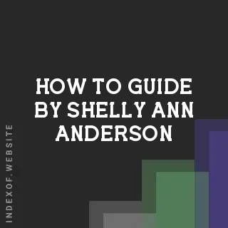 How to Guide by Shelly-Ann Anderson | Indexof