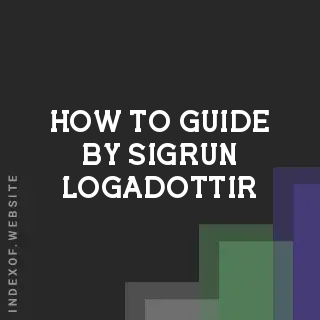 How to Guide by Sigrun Logadottir | Indexof
