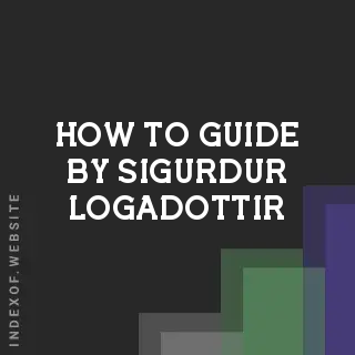 How to Guide by Sigurdur Logadottir | Indexof