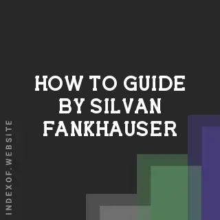 How to Guide by Silvan Fankhauser | Indexof