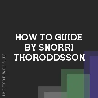 How to Guide by Snorri Thoroddsson | Indexof