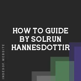 How to Guide by Solrun Hannesdottir | Indexof