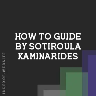 How to Guide by Sotiroula Kaminarides | Indexof