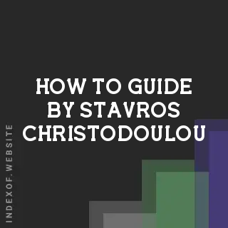 How to Guide by Stavros Christodoulou | Indexof