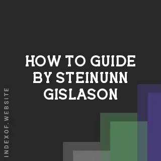 How to Guide by Steinunn Gislason | Indexof